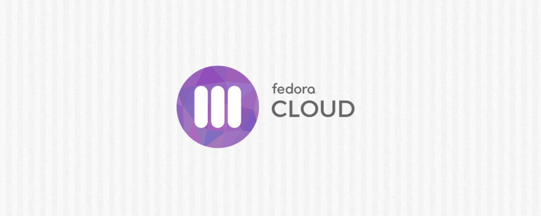 Fedora Cloud tornerà ad essere una variante ufficiale del progetto