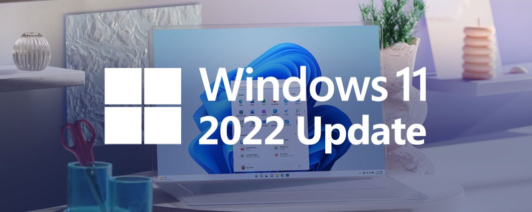 Windows 11 2022 Update in download: le novità