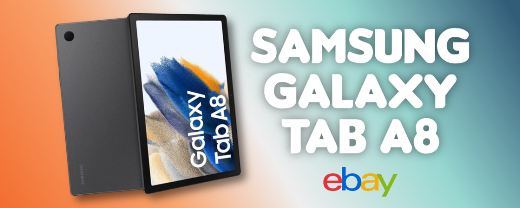 Samsung Galaxy TAB A8: tablet da 10 pollici e 64GB in offerta su