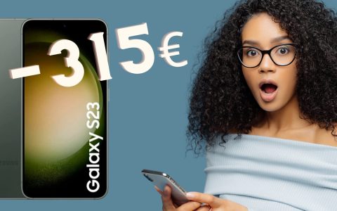 Samsung Galaxy S23 in SCONTO di 315€ è un vero AFFARE