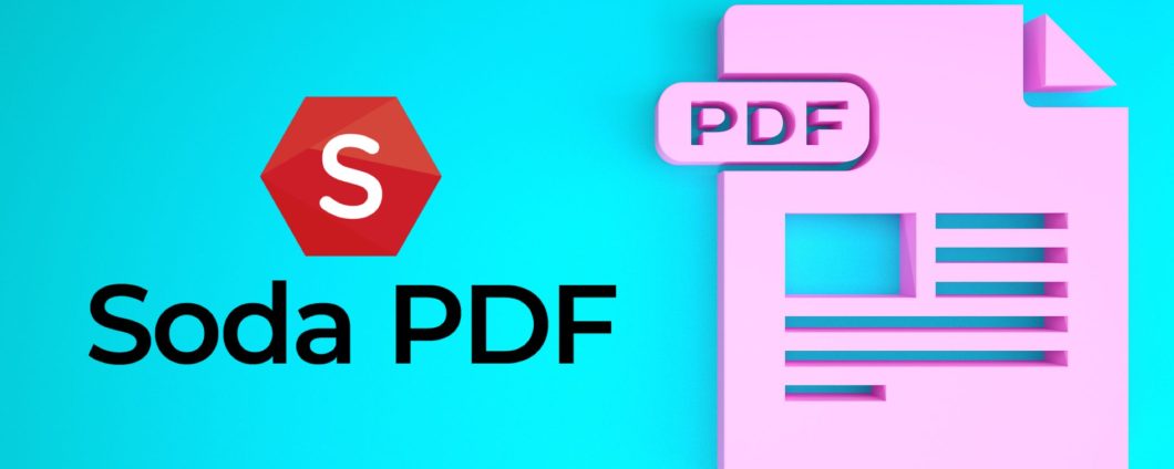 Vuoi modificare facilmente i tuoi PDF? SodaPDF è quello che stavi cercando