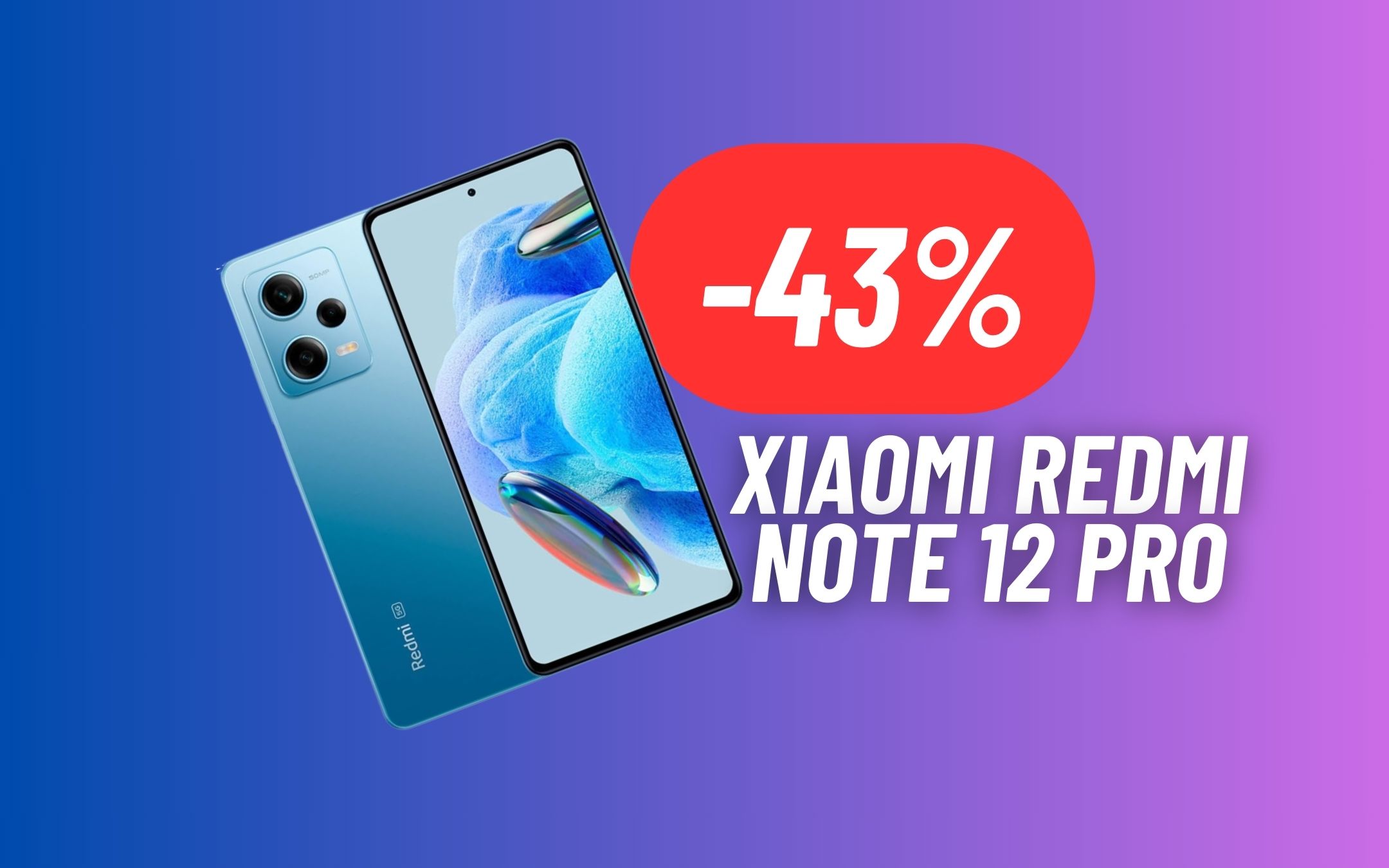 Sconto PAZZESCO per lo Xiaomi Redmi Note 12 Pro