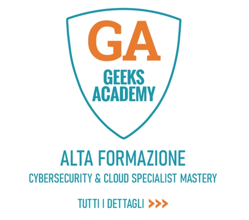 Geeks Academy: tutti i dettagli del corso di Alta Formazione in Cybersecurity