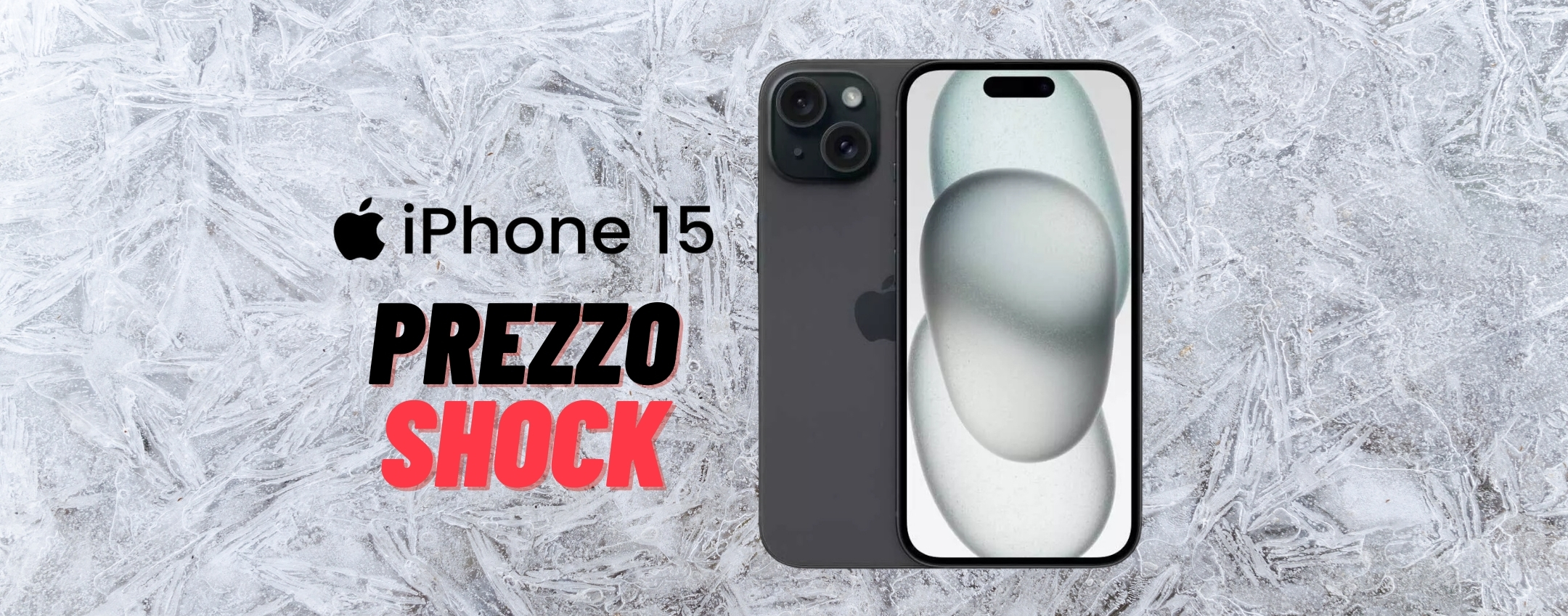 iPhone 15 da 128 GB al prezzo più basso del Web, un’occasione unica