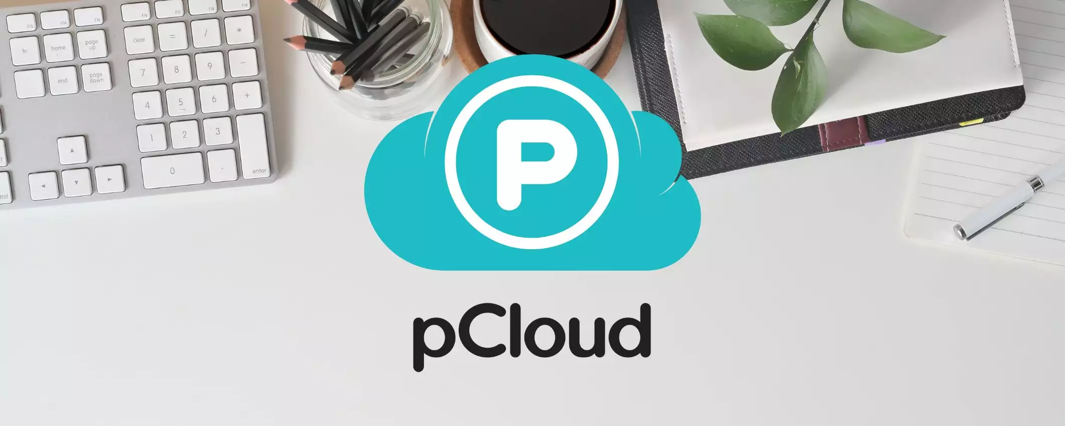 Scegli pCloud: fino a 10 TB di storage a vita a prezzi scontati